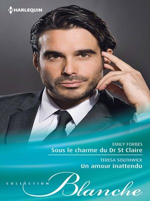 cover image of Sous le charme du Dr St Claire--Un amour inattendu